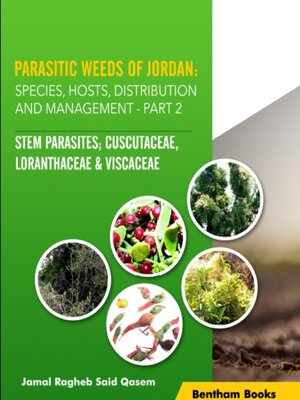 cover image of Parasitic Weeds of Jordan: Species, Hosts, Distribution and Management, Part II